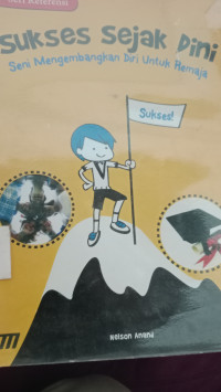 Image of Sukses Sejak Dini : Seni mengembangkan Diri Untuk Remaja